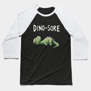 Dino-sore Dinausaur Sport Fitness Dino Baseball T-Shirt